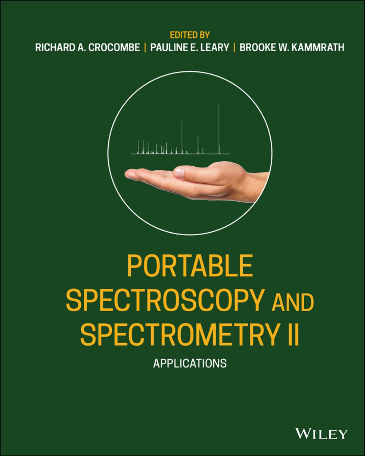 Portable Spectroscopy And Spectrometry Applications Richard A Crocombe Pauline E Leary Brooke W Kammrath
