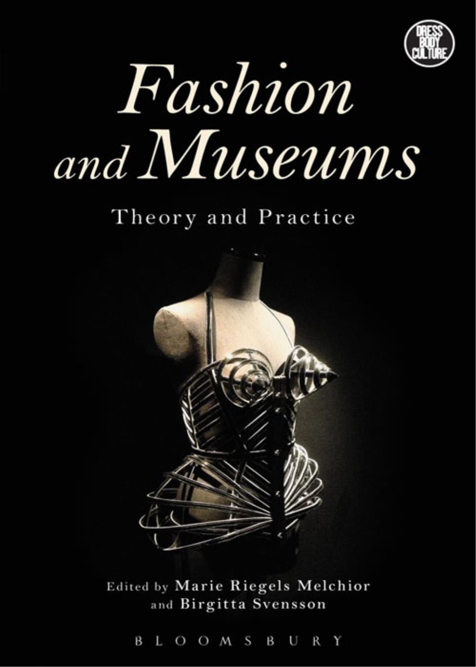 Fashion And Museums Marie Riegels Melchiorbirgitta Svensson