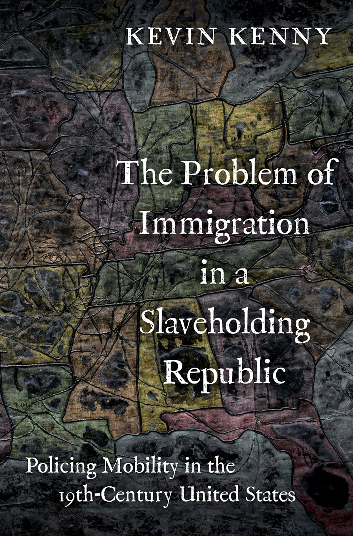 The Problem Of Immigration In A Slaveholding Republic Kevin Kenny