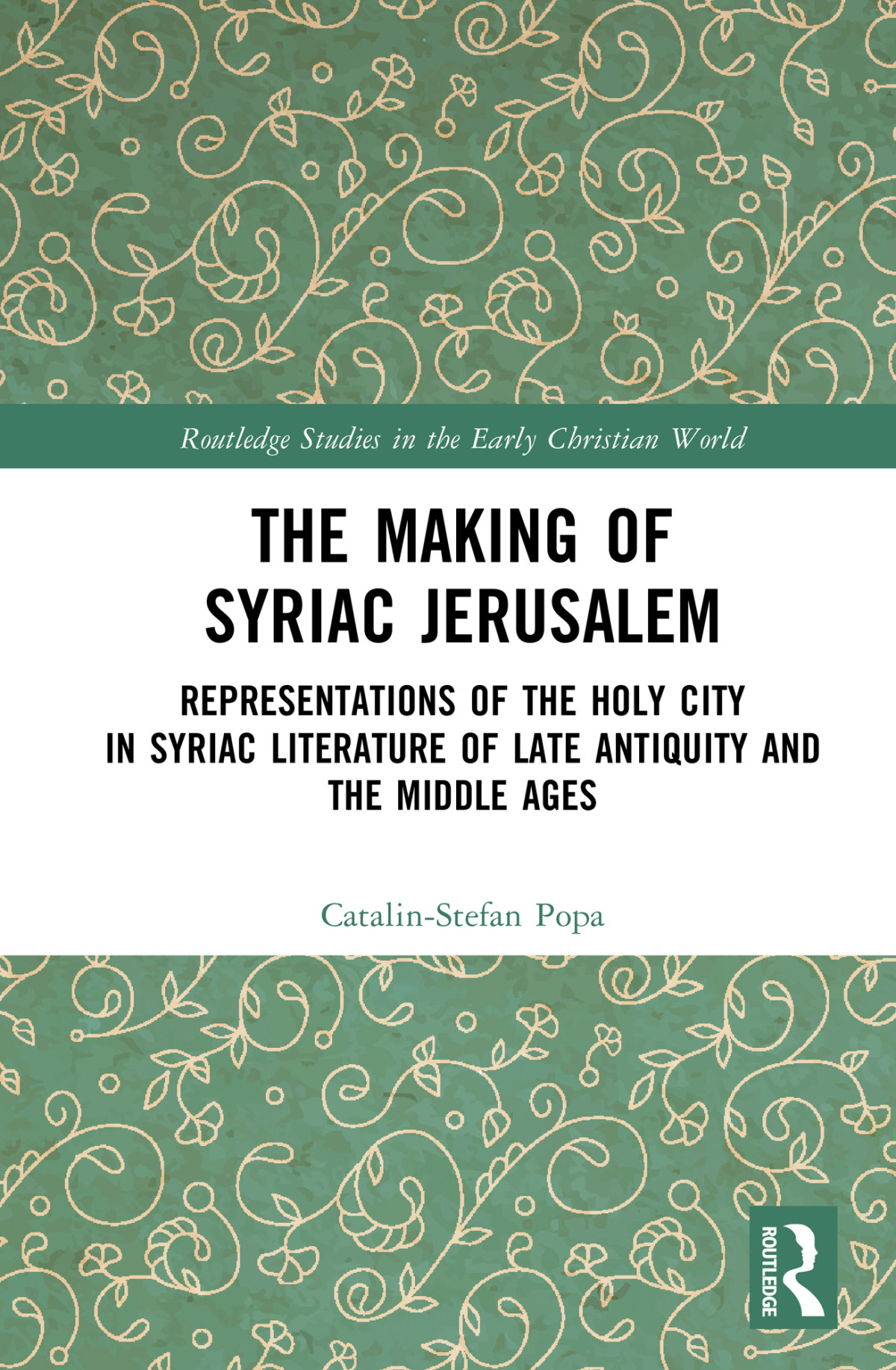 The Making Of Syriac Jerusalem Catalinstefan Popa