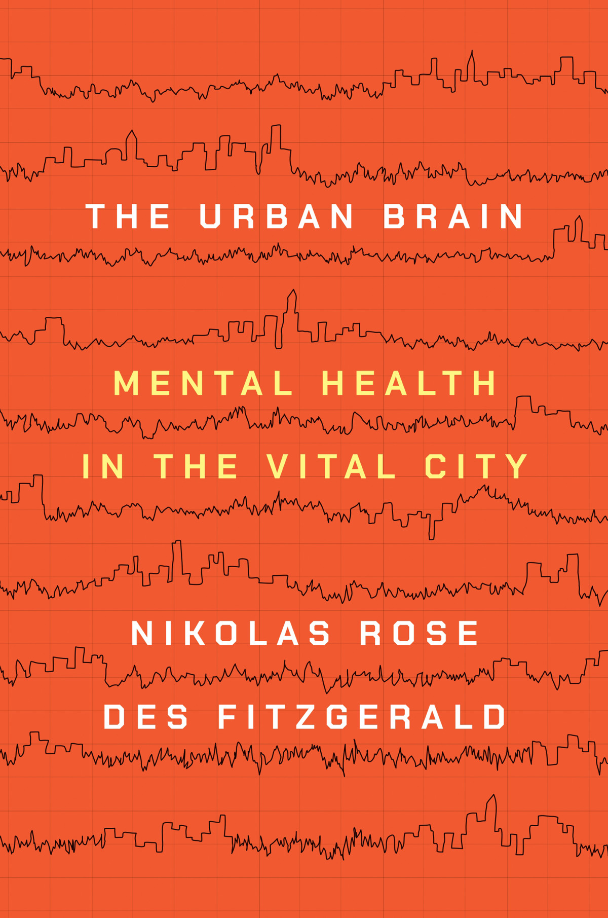 The Urban Brain Nikolas Rose