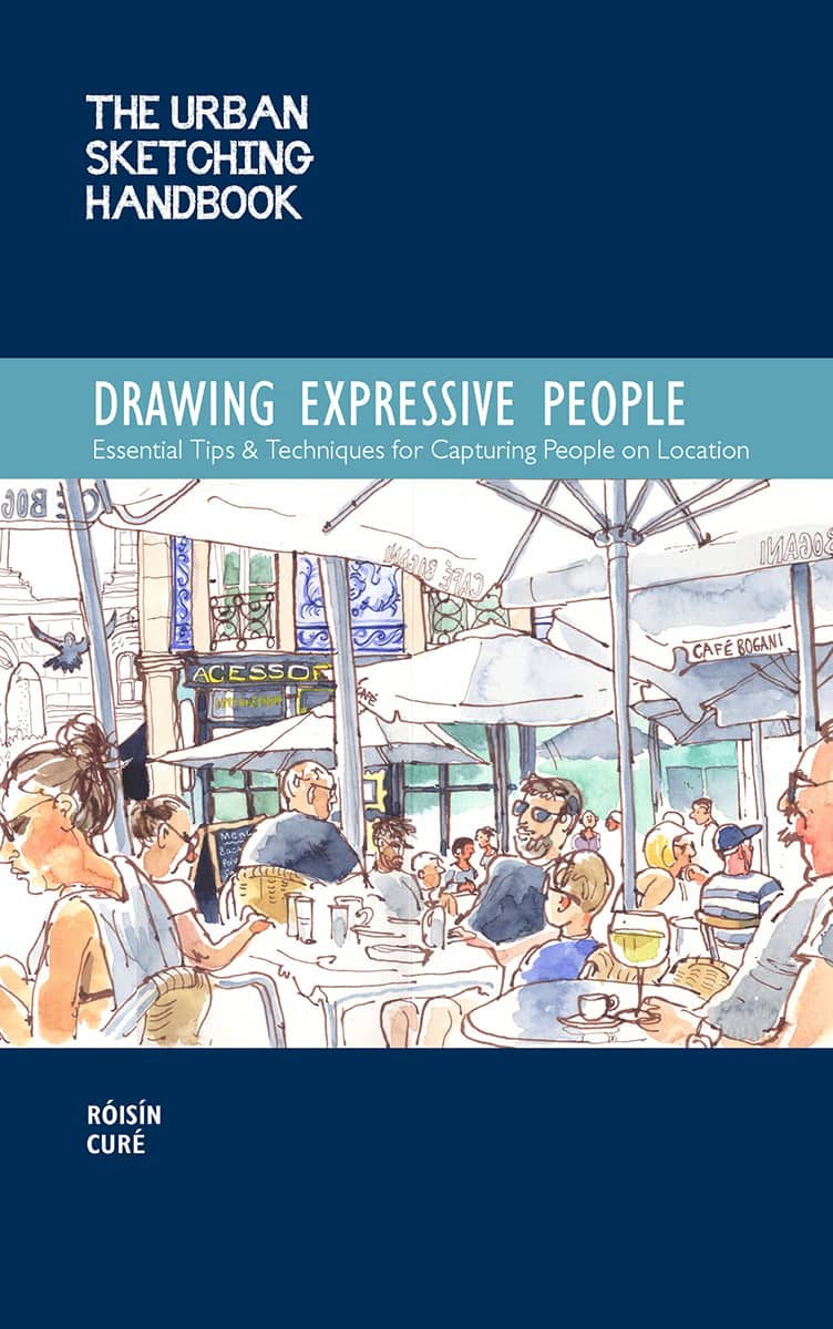 The Urban Sketching Handbook Drawing Expressive People Risn Cur