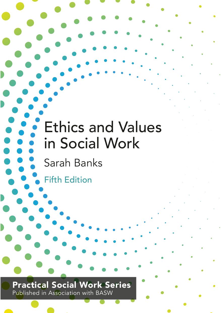 Ethics And Values In Social Work Sarah Banks