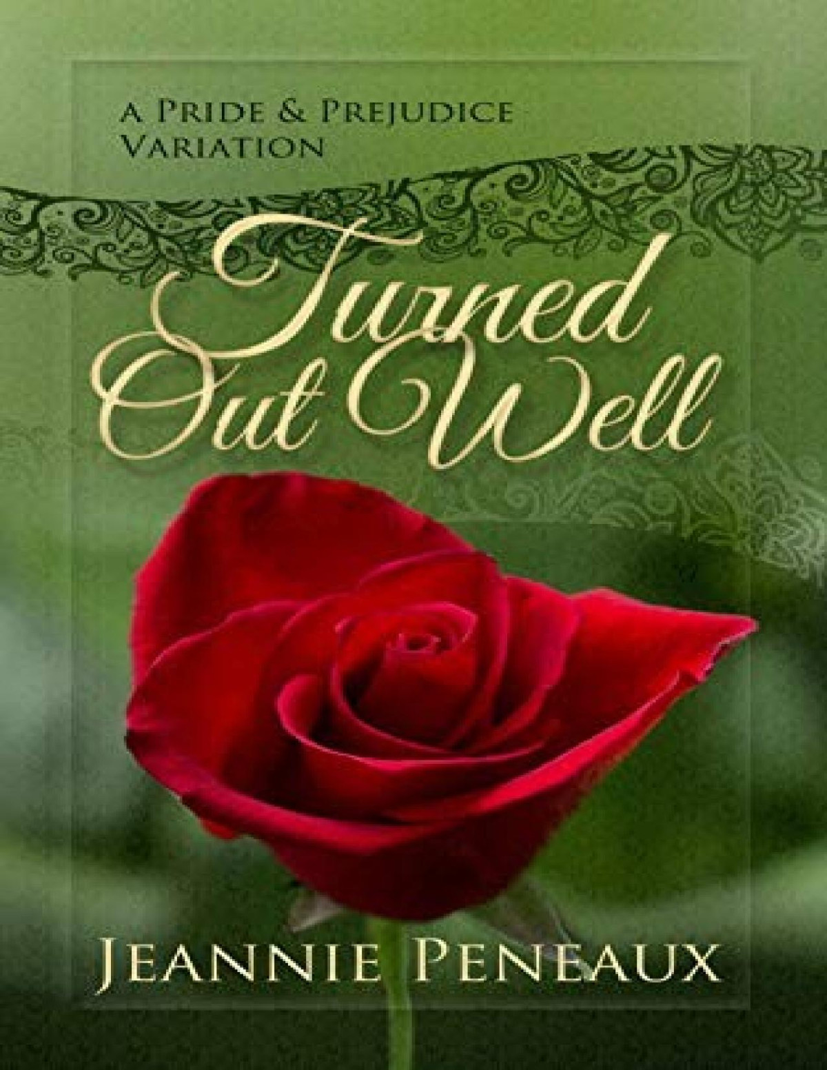 Turned Out Well A Pride And Prejudice Variation Jeannie Peneaux
