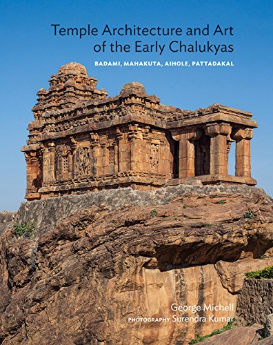 Temple Architecture And Art Of The Early Chalukyas 2014th Edition George Michell