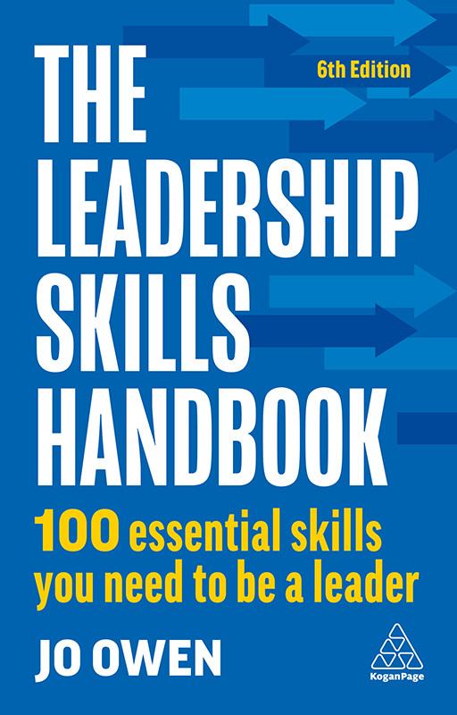 The Leadership Skills Handbook Jo Owen