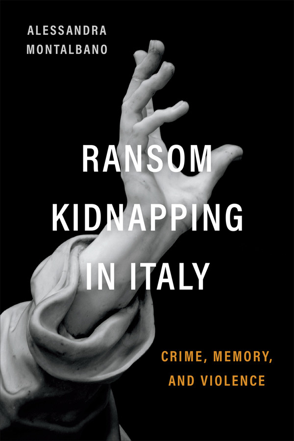 Ransom Kidnapping In Italy Alessandra Montalbano