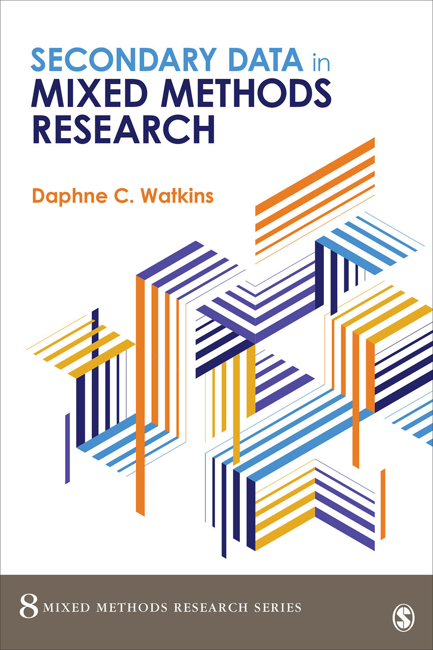 Secondary Data In Mixed Methods Research Daphne C Watkins