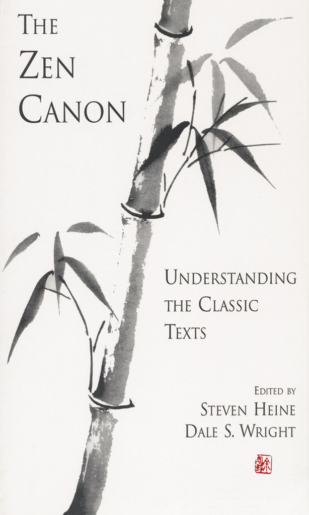 The Zen Canon Dale S Wrightsteven Heine Steven Heine