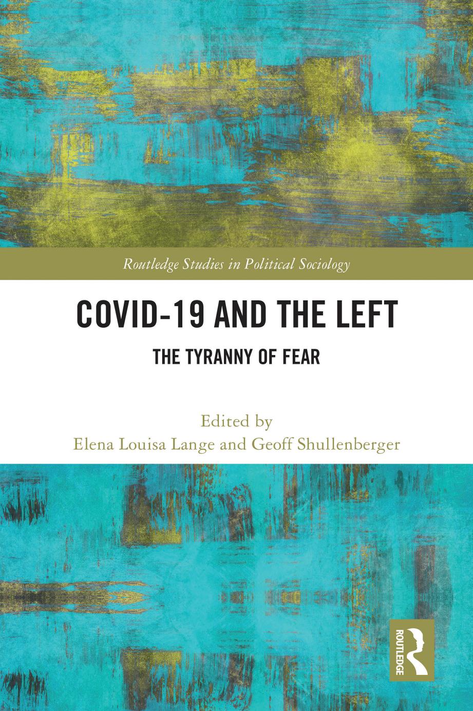 Covid19 And The Left Elena Louisa Langegeoff Shullenberger