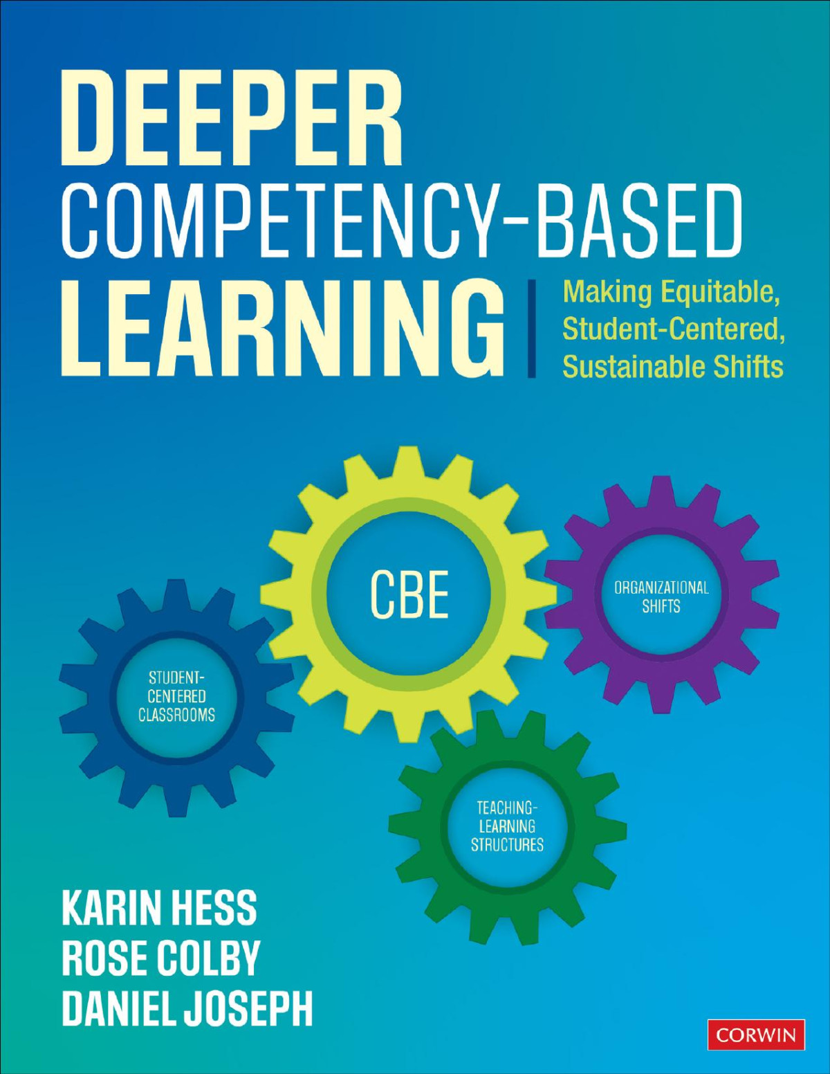 Deeper Competencybased Learning Making Equitable Studentcentered Sustainable Shifts Karin J Hess