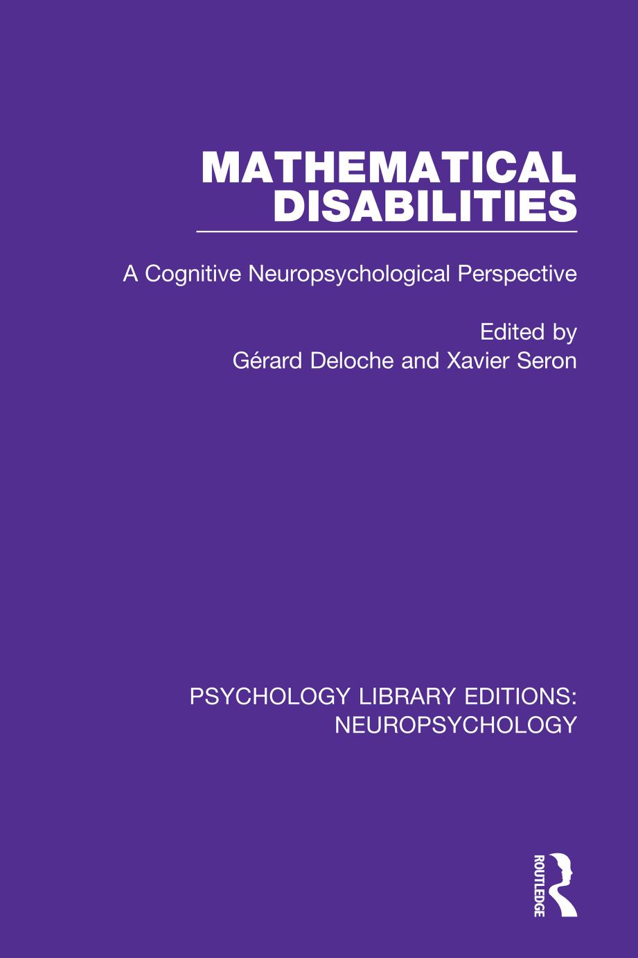 Mathematical Disabilities A Cognitive Neuropsychological Perspective Gerard Deloche