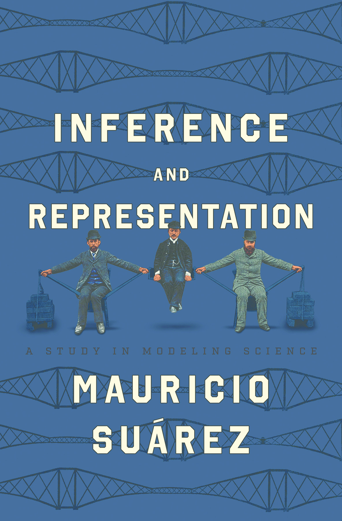 Inference And Representation A Study In Modeling Science Mauricio Surez