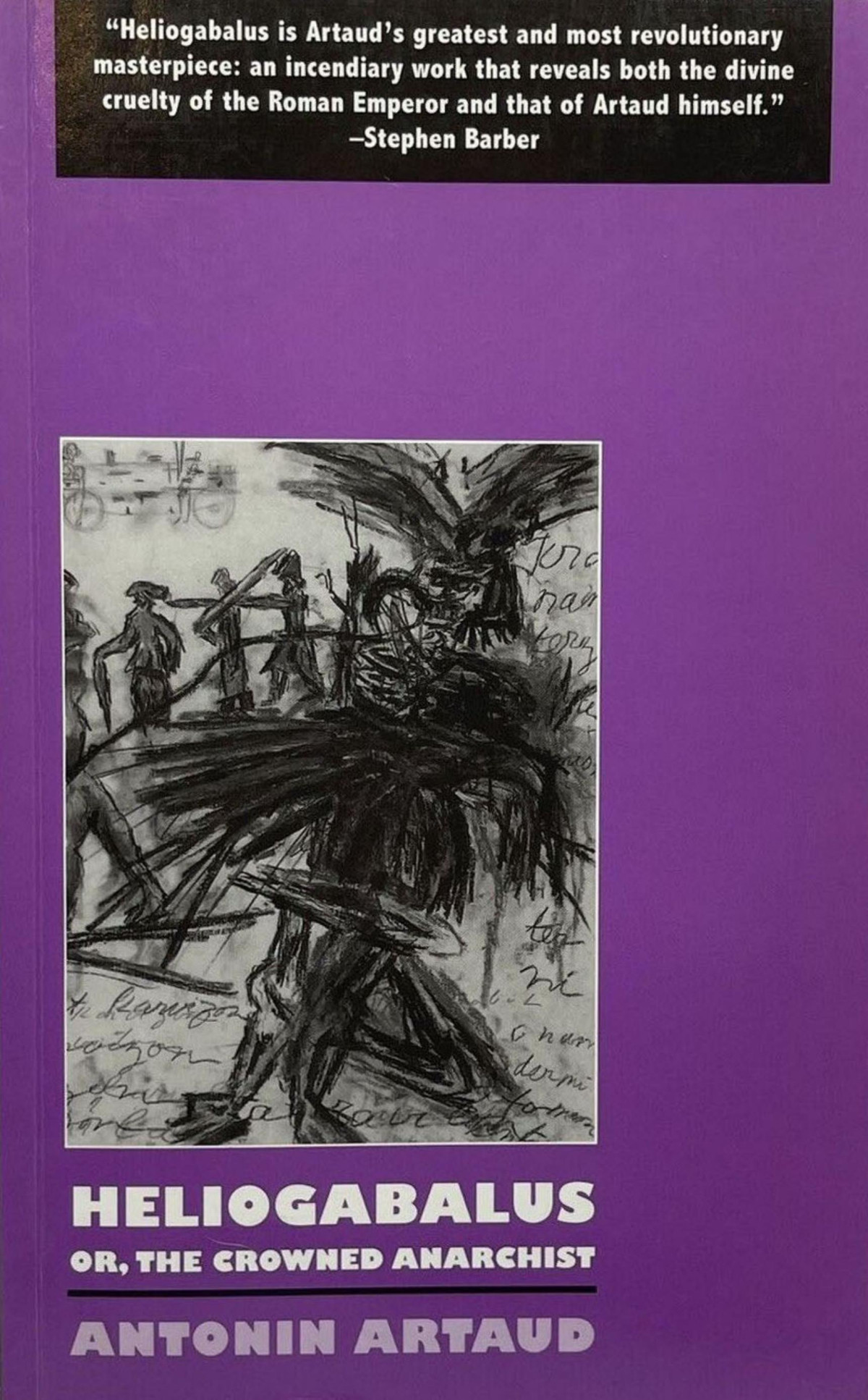 Heliogabalus Or The Crowned Anarchist Antonin Artaud