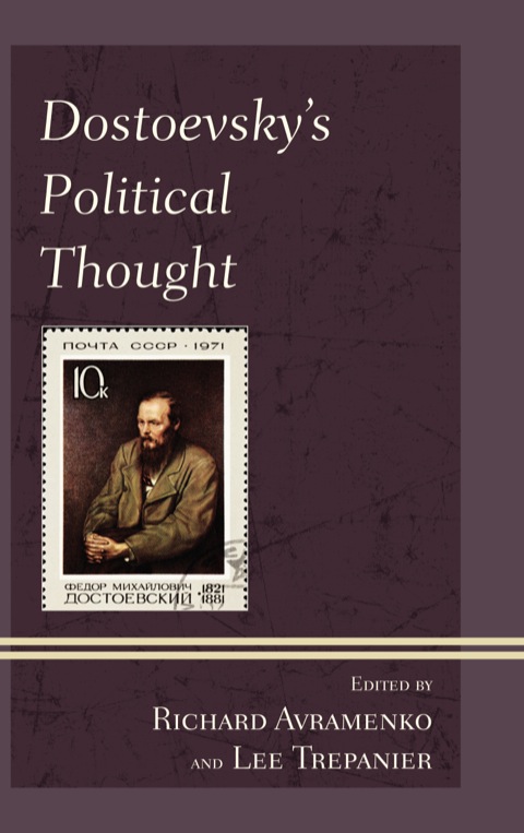 Dostoevskys Political Thought 4th Edition Richard Avramenko