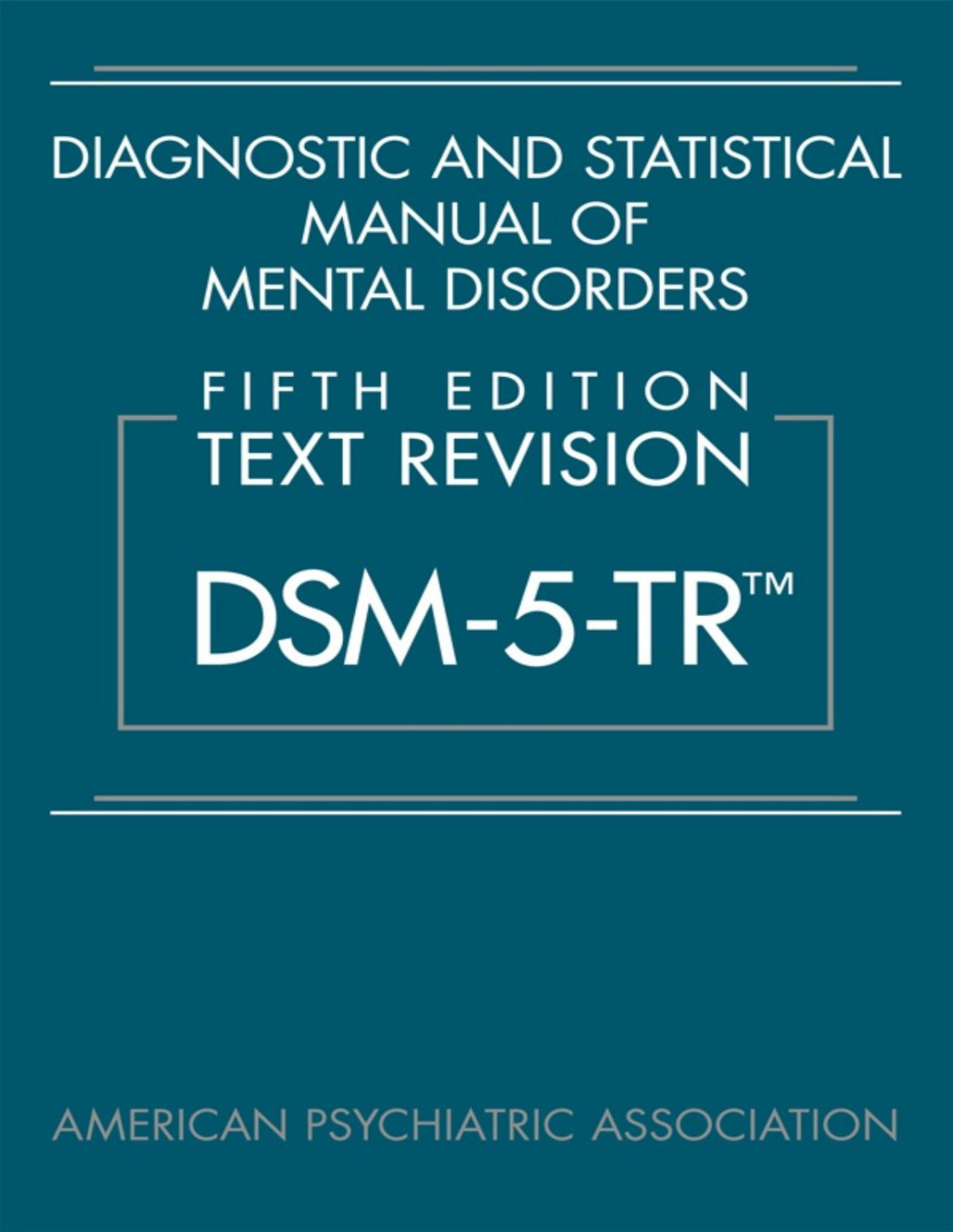 Diagnostic And Statistical Manual Of Mental Disorders Fifth Edition Dsm 5 Tr 5th Edition American Psychiatric Association
