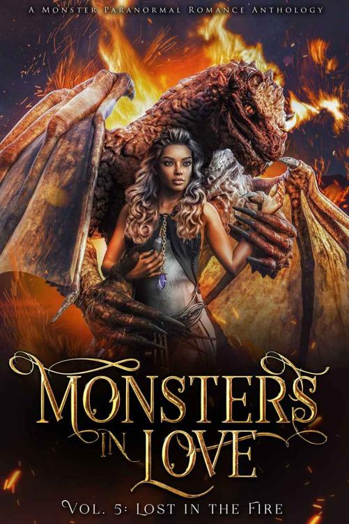 Monsters In Love Lost In The Fire A Paranormal Monster Romance Evangeline Priest
