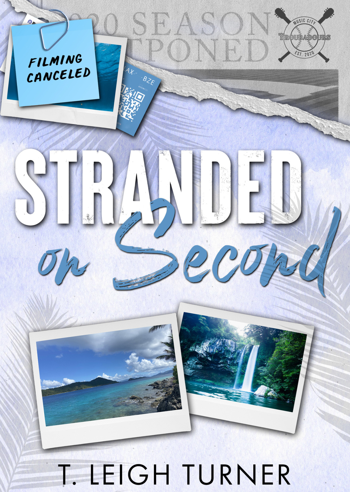 Stranded On Second T Leigh Turner