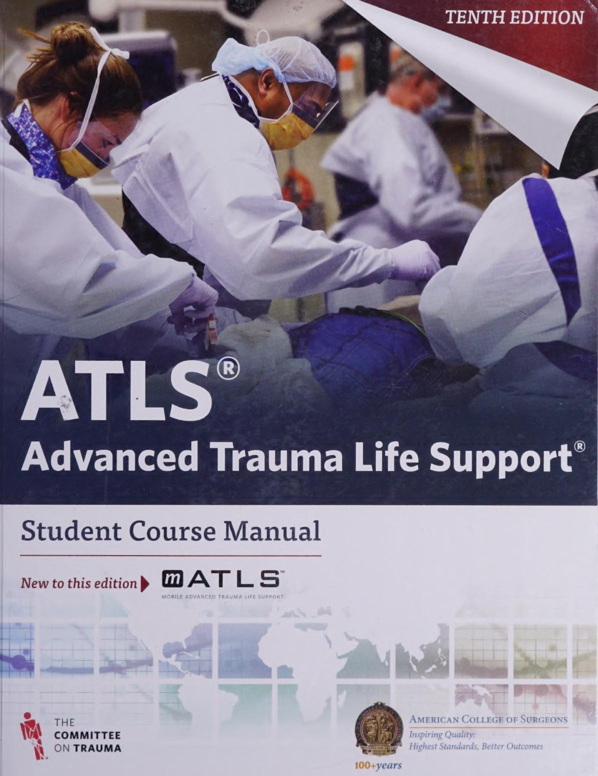 Atls Advanced Trauma Life Support Student Course Manual 10th The Committee On Trauma