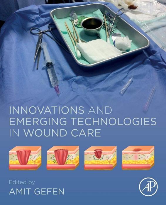 Innovations And Emerging Technologies In Wound Care Gefen Amit