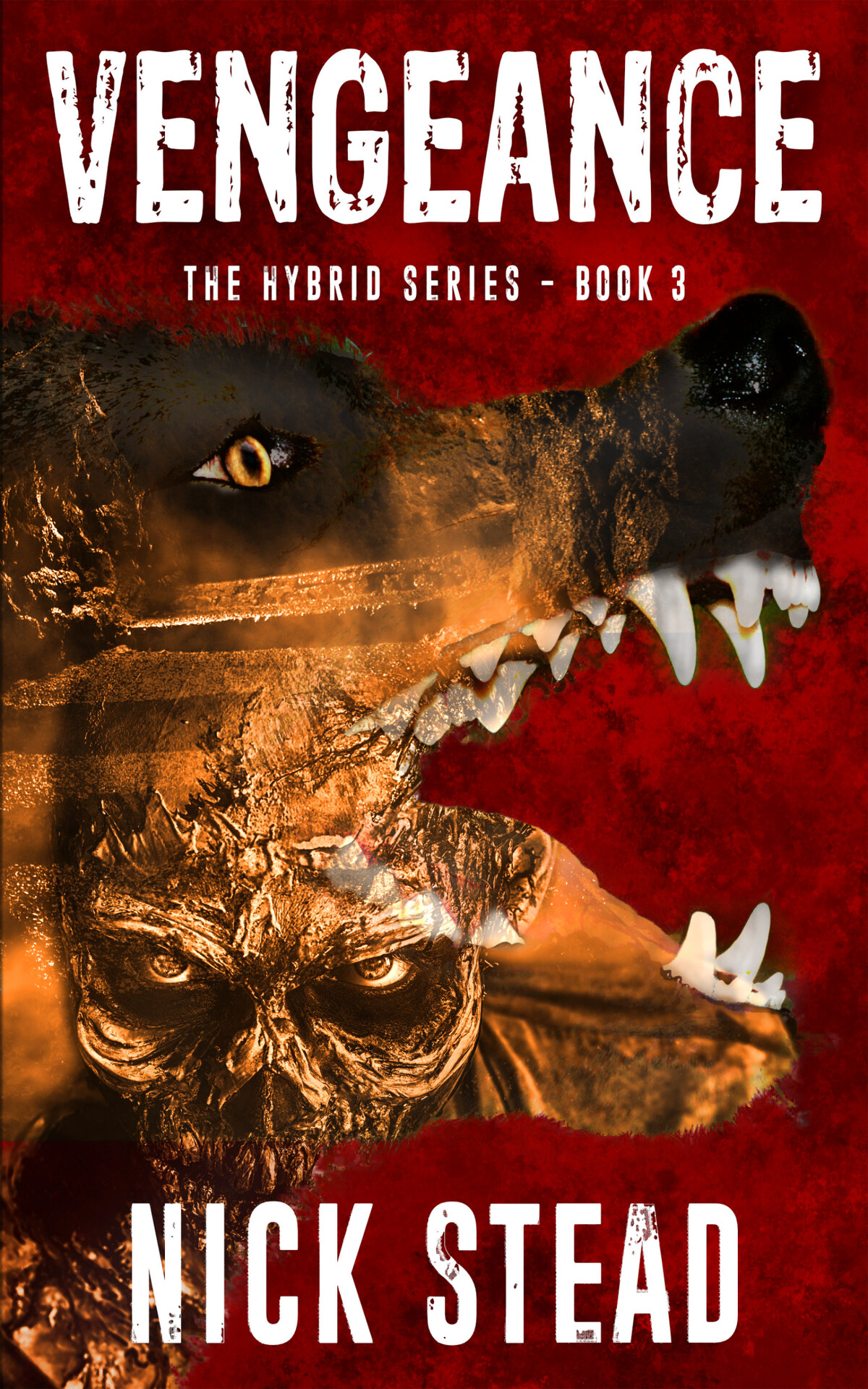 Vengeance A Blood And Guts Werewolf Horror Series The Hybrid Series Book 3 Stead