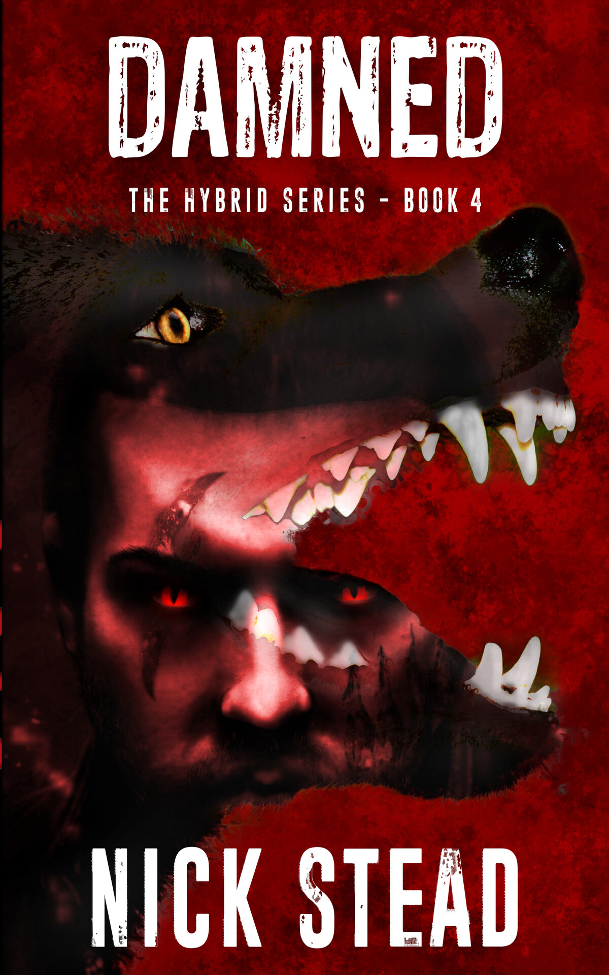 Damned A Blood And Guts Werewolf Horror Series The Hybrid Series Book 4 Stead