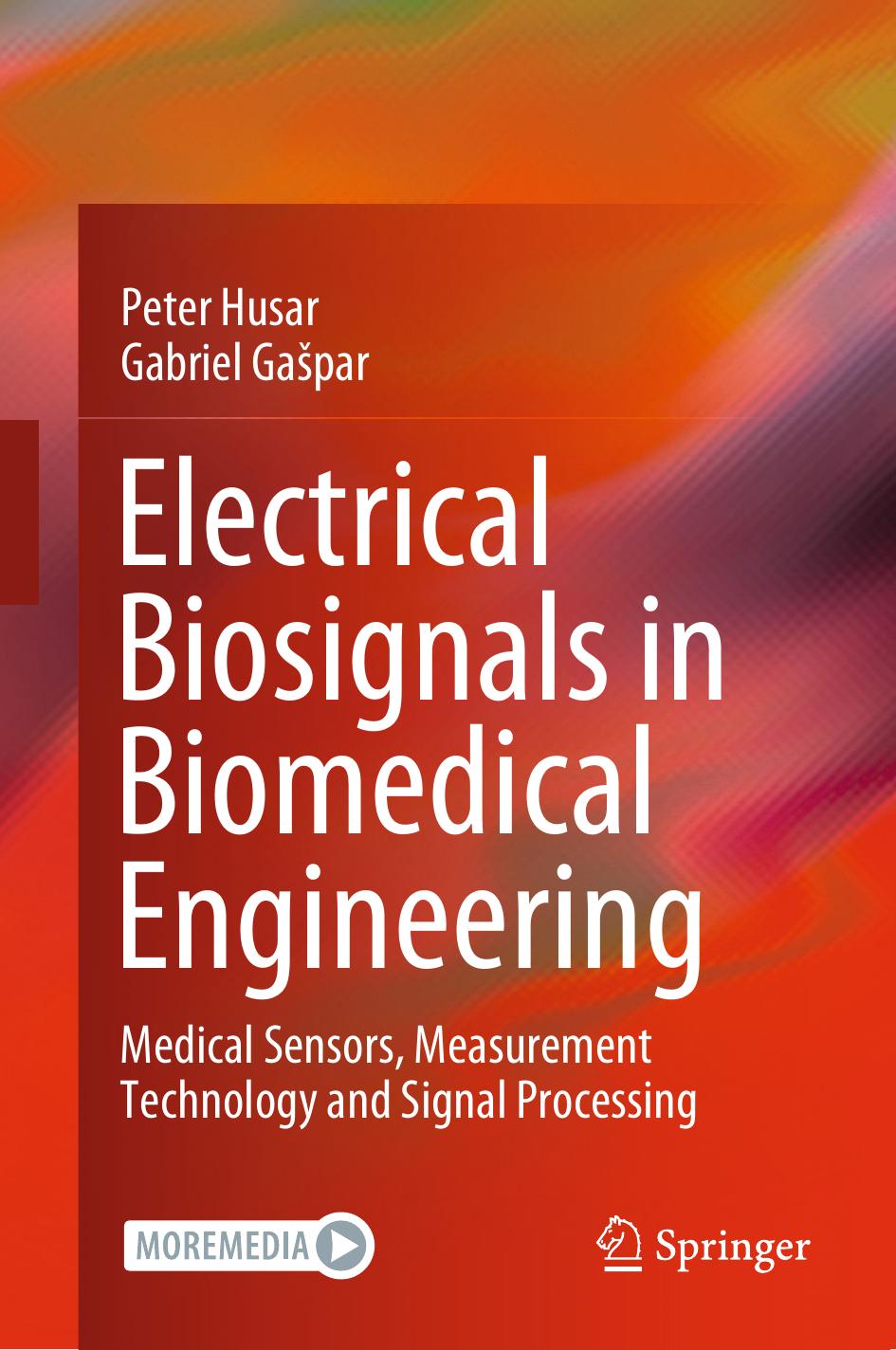 Electrical Biosignals In Biomedical Engineering Medical Sensors Measurement Technology And Signal Processing Peter Husar