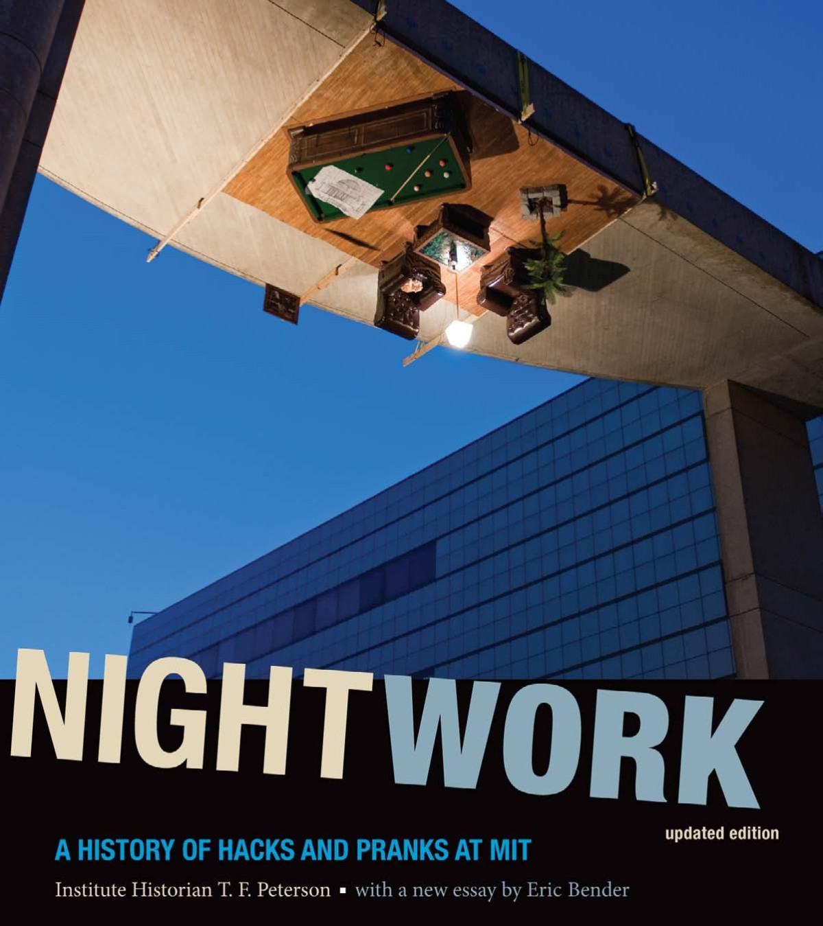 Nightwork A History Of Hacks And Pranks At Mit T F Peterson