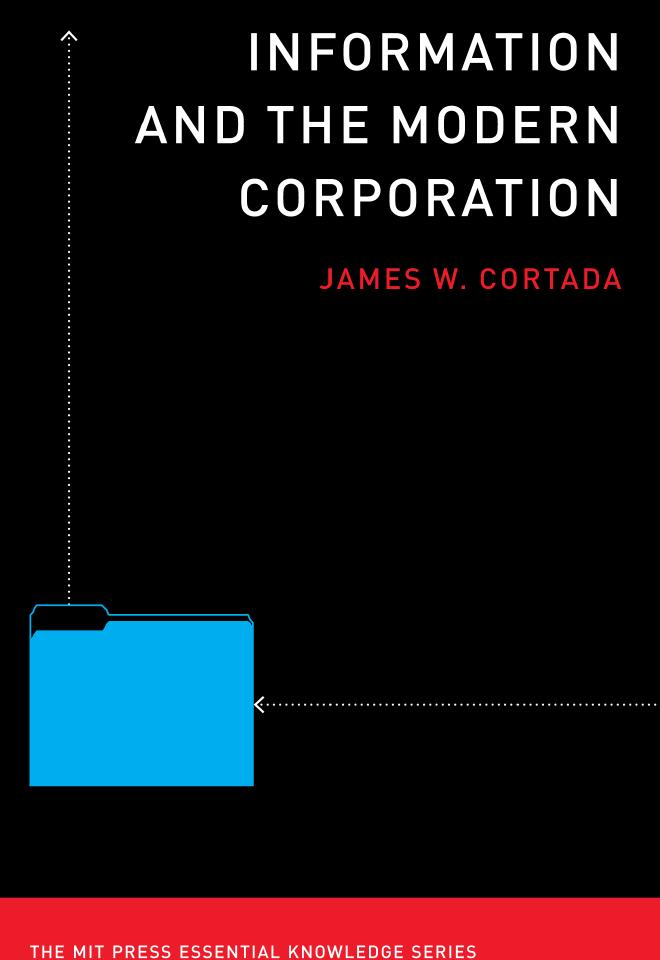 Information And The Modern Corporation James W Cortada