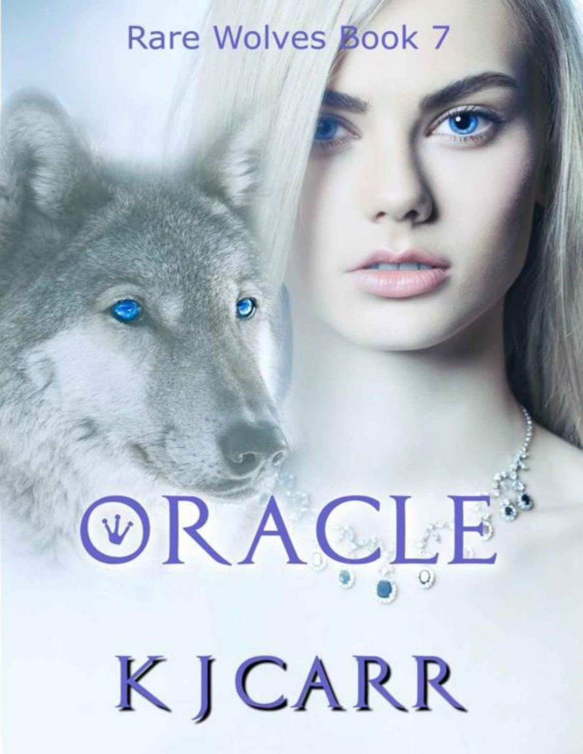 Oracle Rare Wolf Book 7 Rare Wolves K J Carr