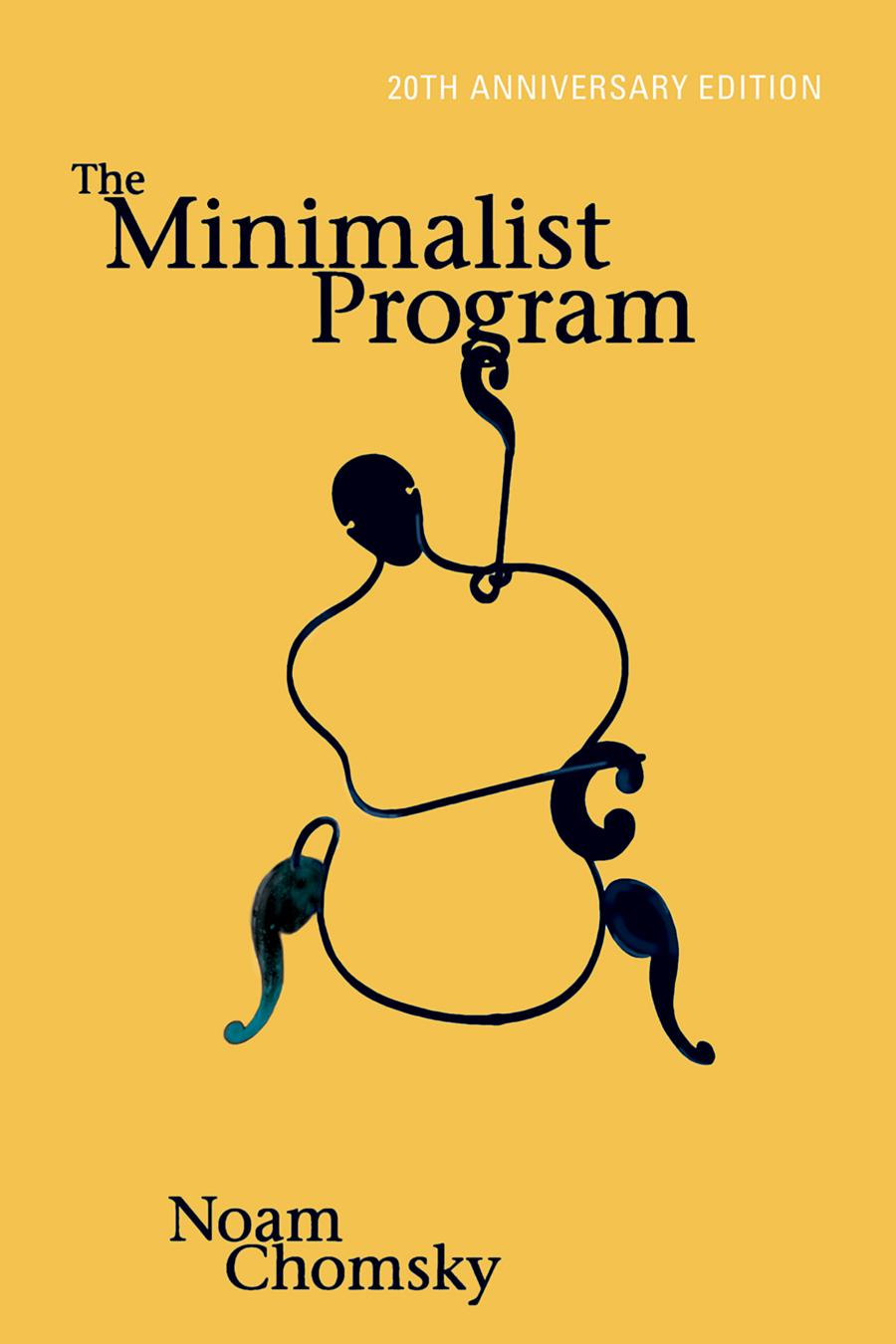 The Minimalist Program 20th Anniversary Edition Noam Chomsky