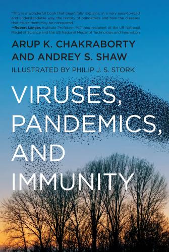 Viruses Pandemics And Immunity Chakraborty Arup K Andrey S Shaw
