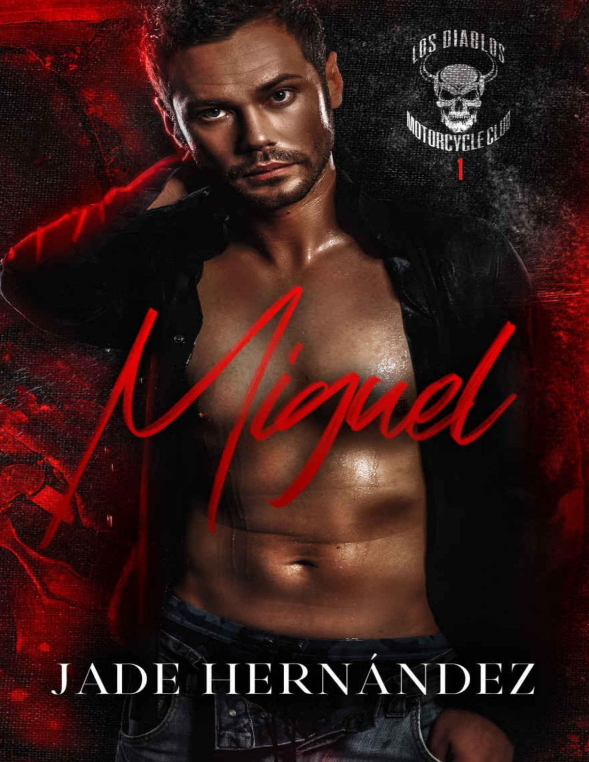 Miguel A Los Diablos Mc Novel Los Diablos Motorcycle Club Book 2 Jade Hernández