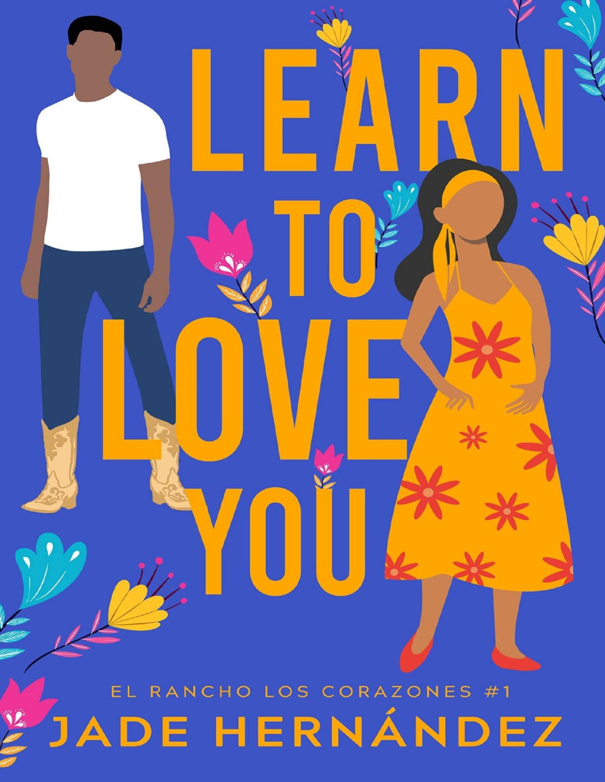 Learn To Love You Jade Hernndez