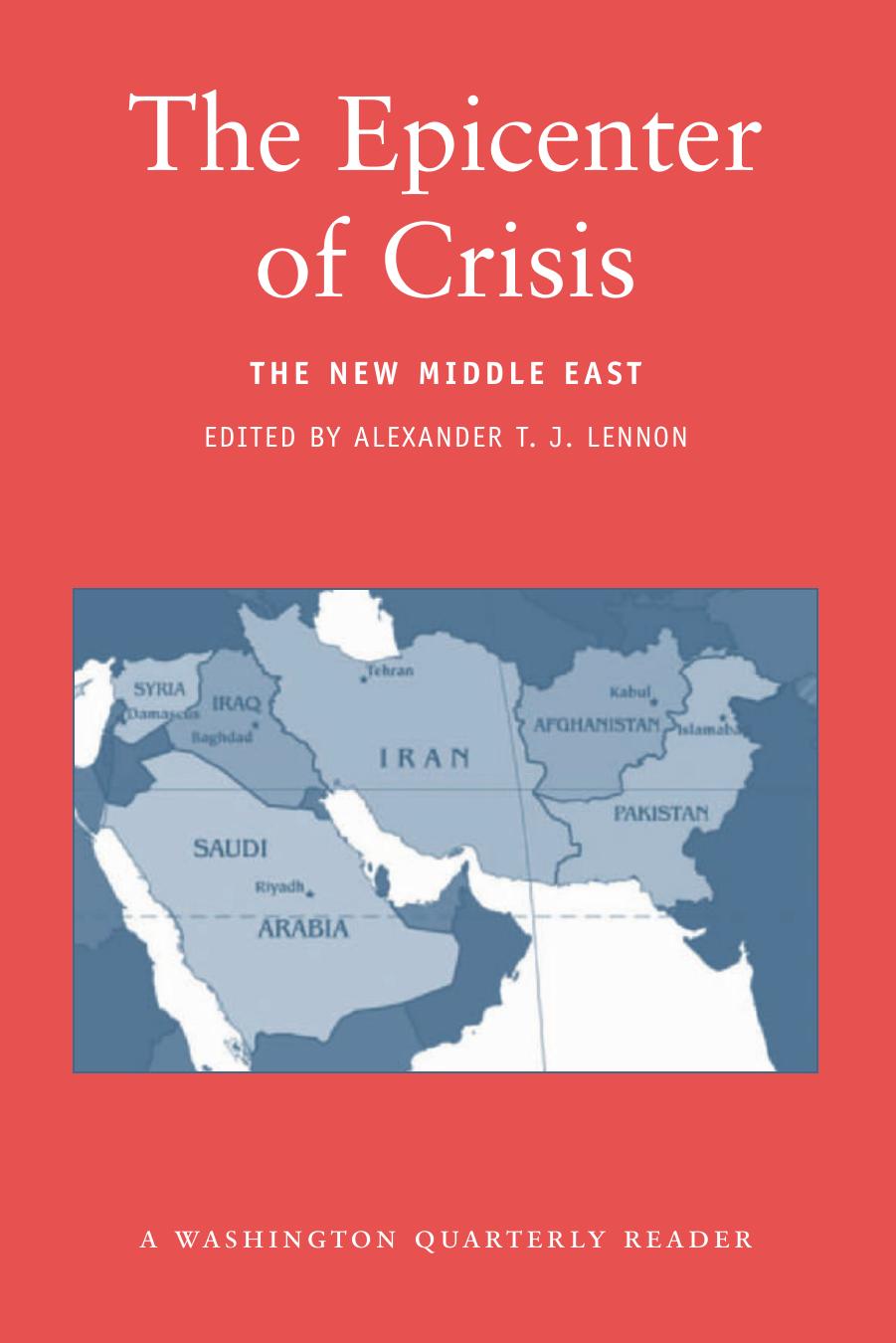 The Epicenter Of Crisis The New Middle East The Epicenter Of Crisis The New Middle East