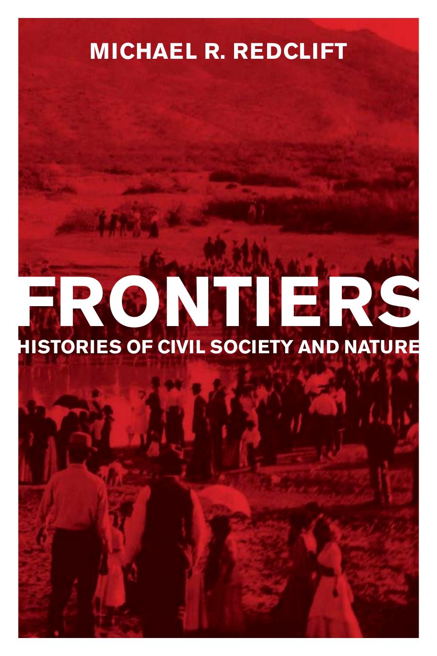 Frontiers Histories Of Civil Society And Nature Michael R Redclift