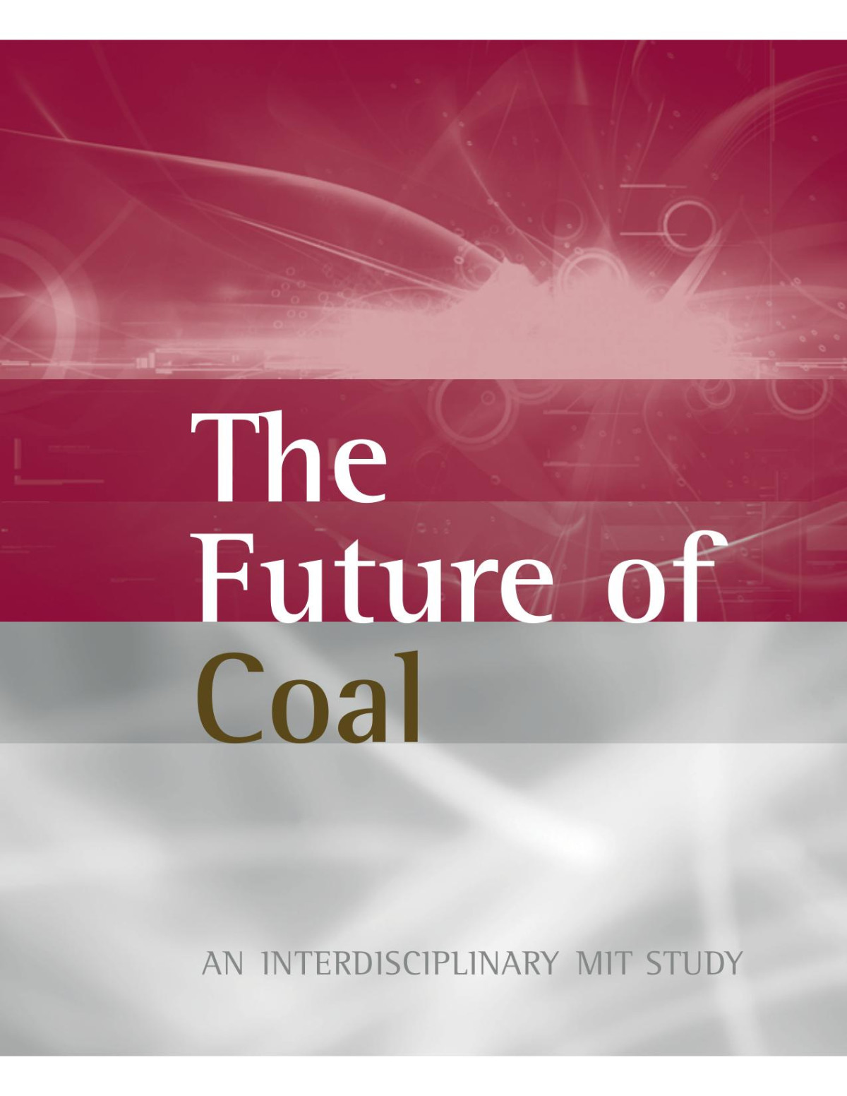 The Future Of Coal Options For A Carbonconstrained World The Future Of Coal