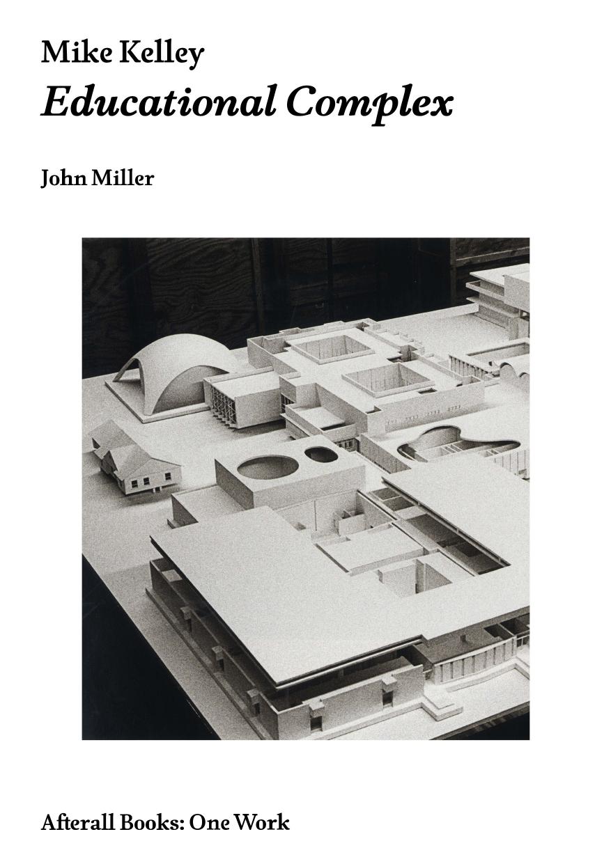 Mike Kelley Educational Complex John Miller