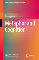 Metaphor And Cognition 1st Ed 2023 Edition Zhuanglin Hu