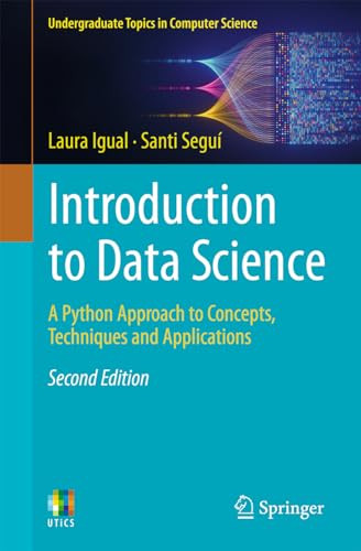 Introduction To Data Science A Python Approach To Concepts Techniques And Applications 2nd Edition 2nd Laura Igual