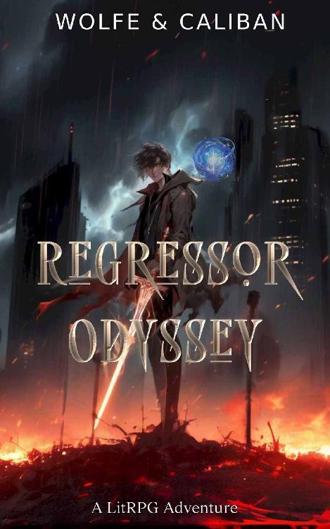 Regressor Odyssey A Litrpg Adventure Wolfe Locke