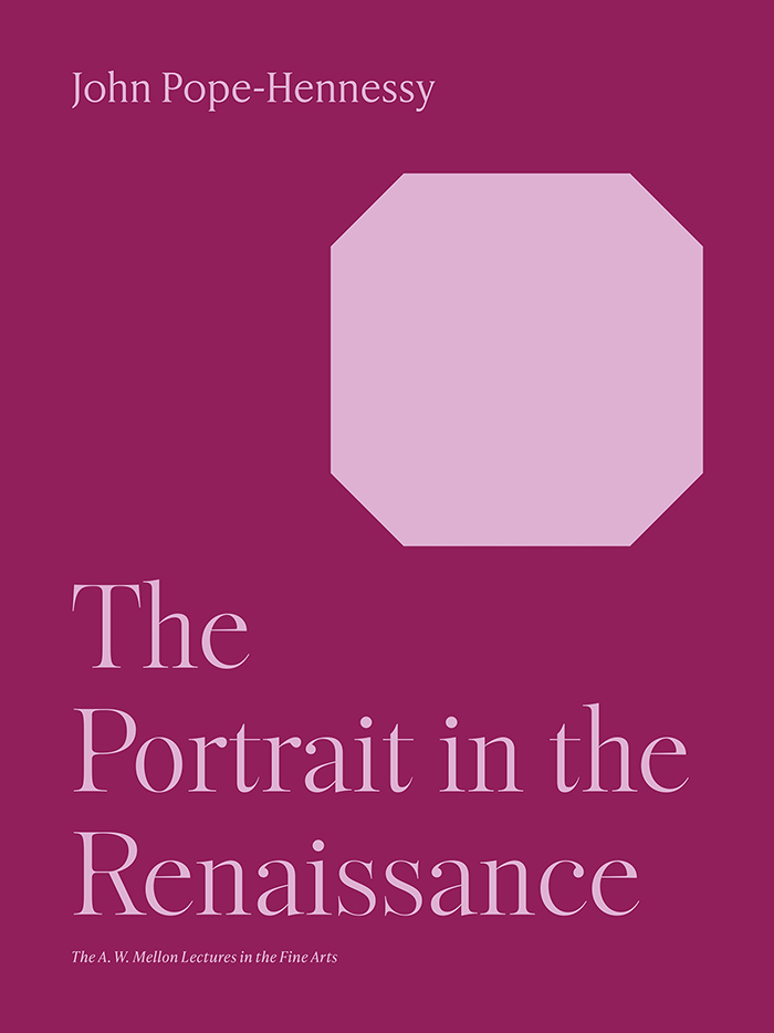 The Portrait In The Renaissance John Popehennessy