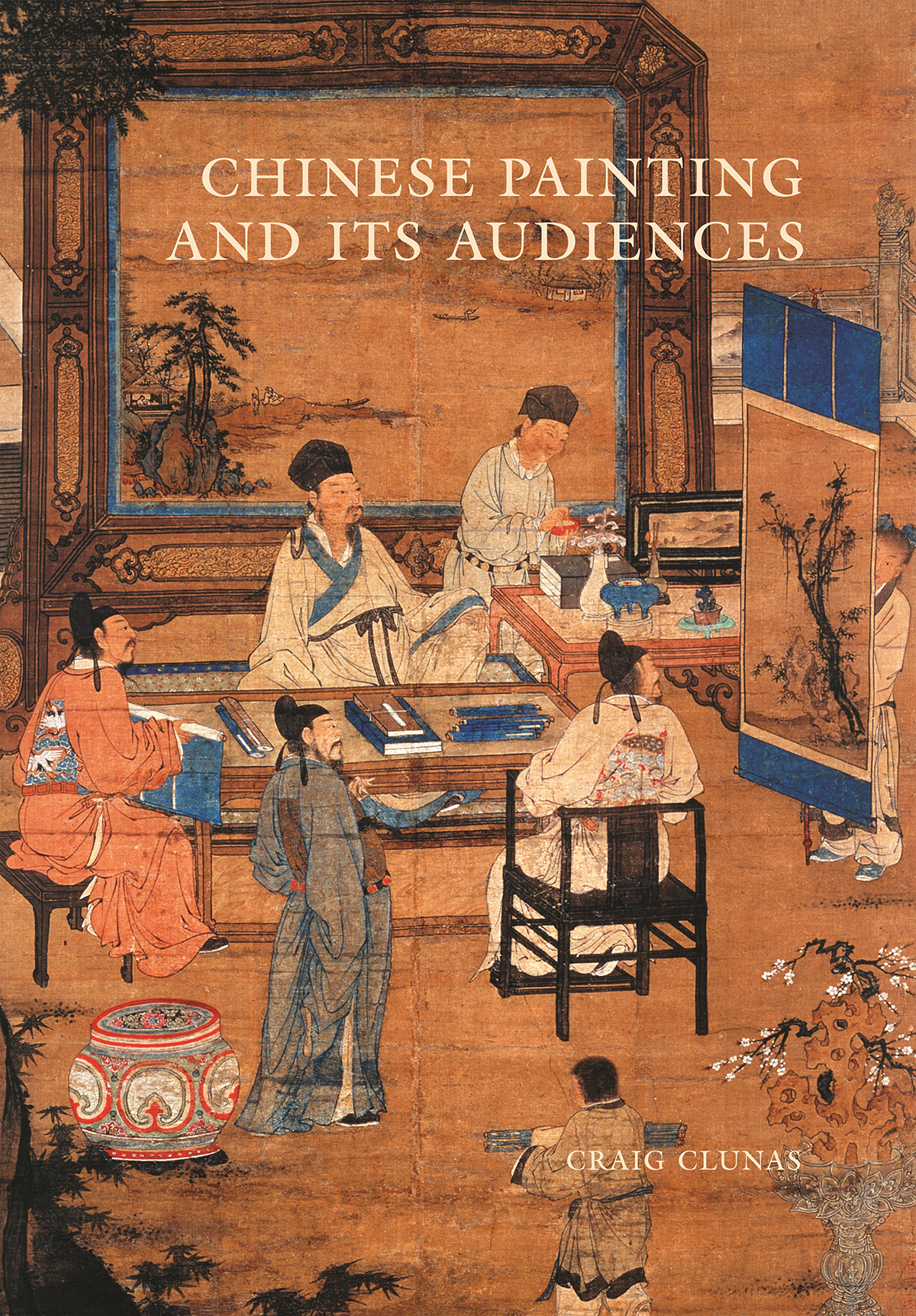 Chinese Painting And Its Audiences Craig Clunas