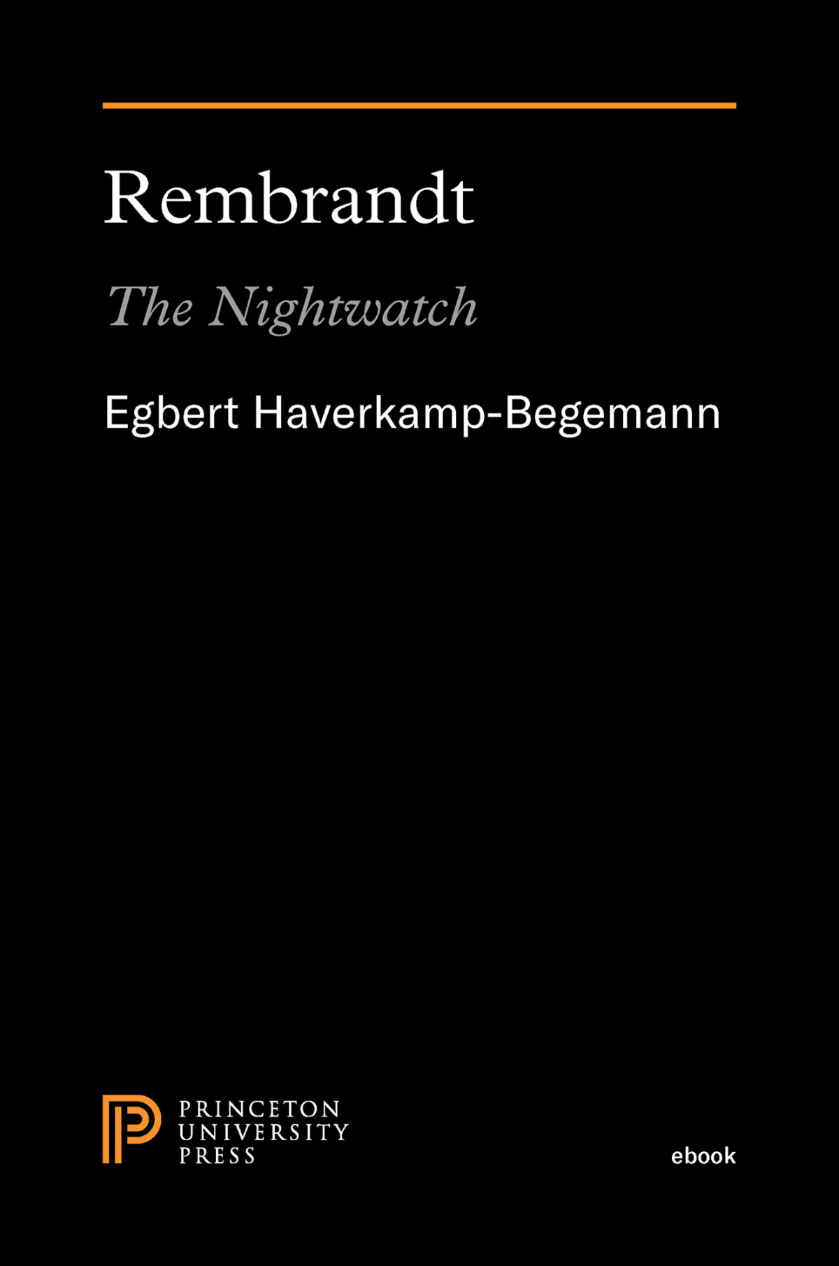 Rembrandt The Nightwatch Egbert Haverkampbegemann