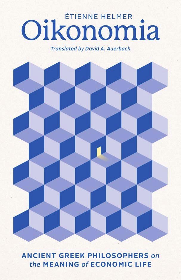 Oikonomia Ancient Greek Philosophers On The Meaning Of Economic Life Etienne Helmer David A Auerbach Translator