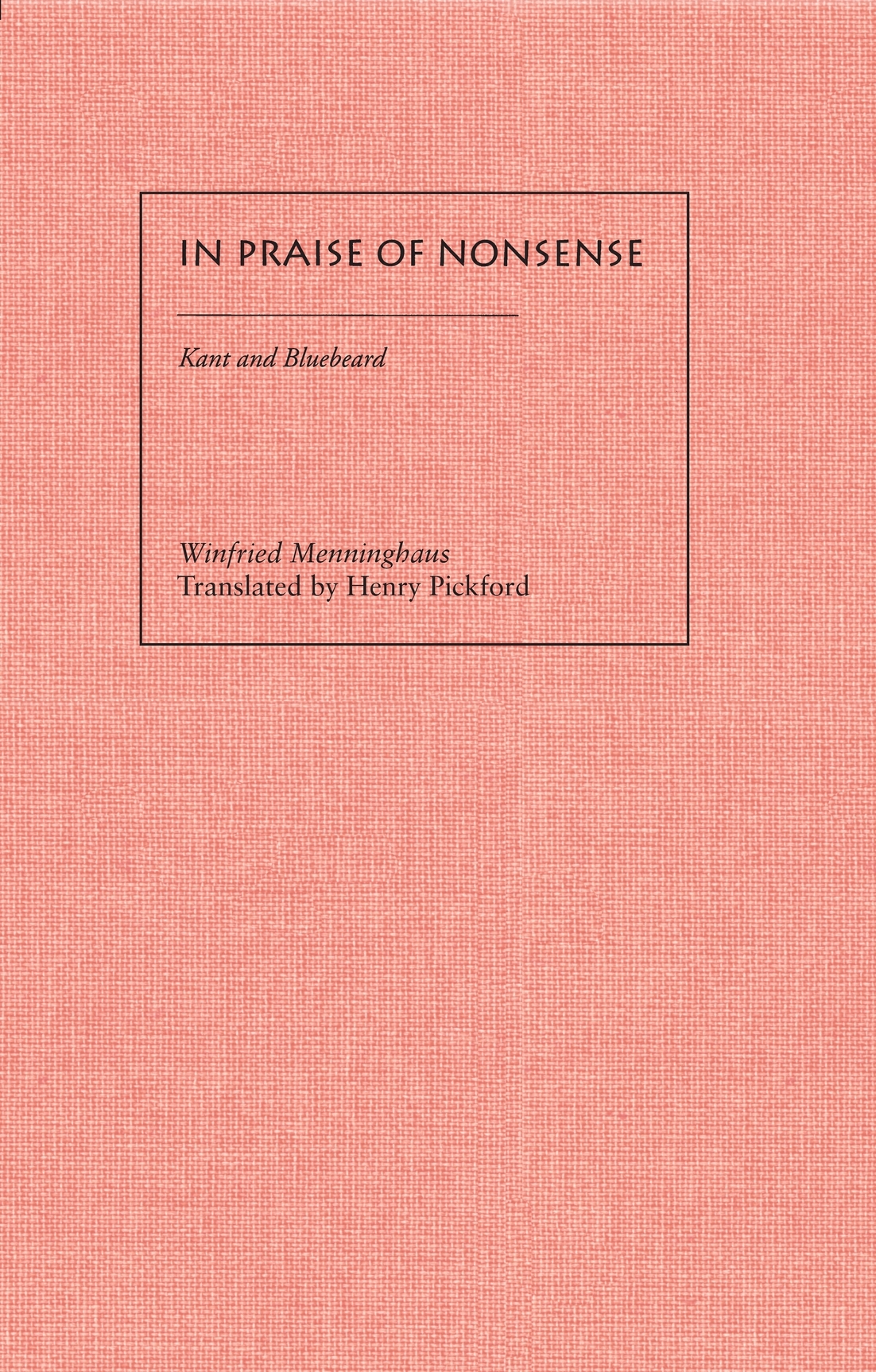 In Praise Of Nonsense Winfried Menninghaus