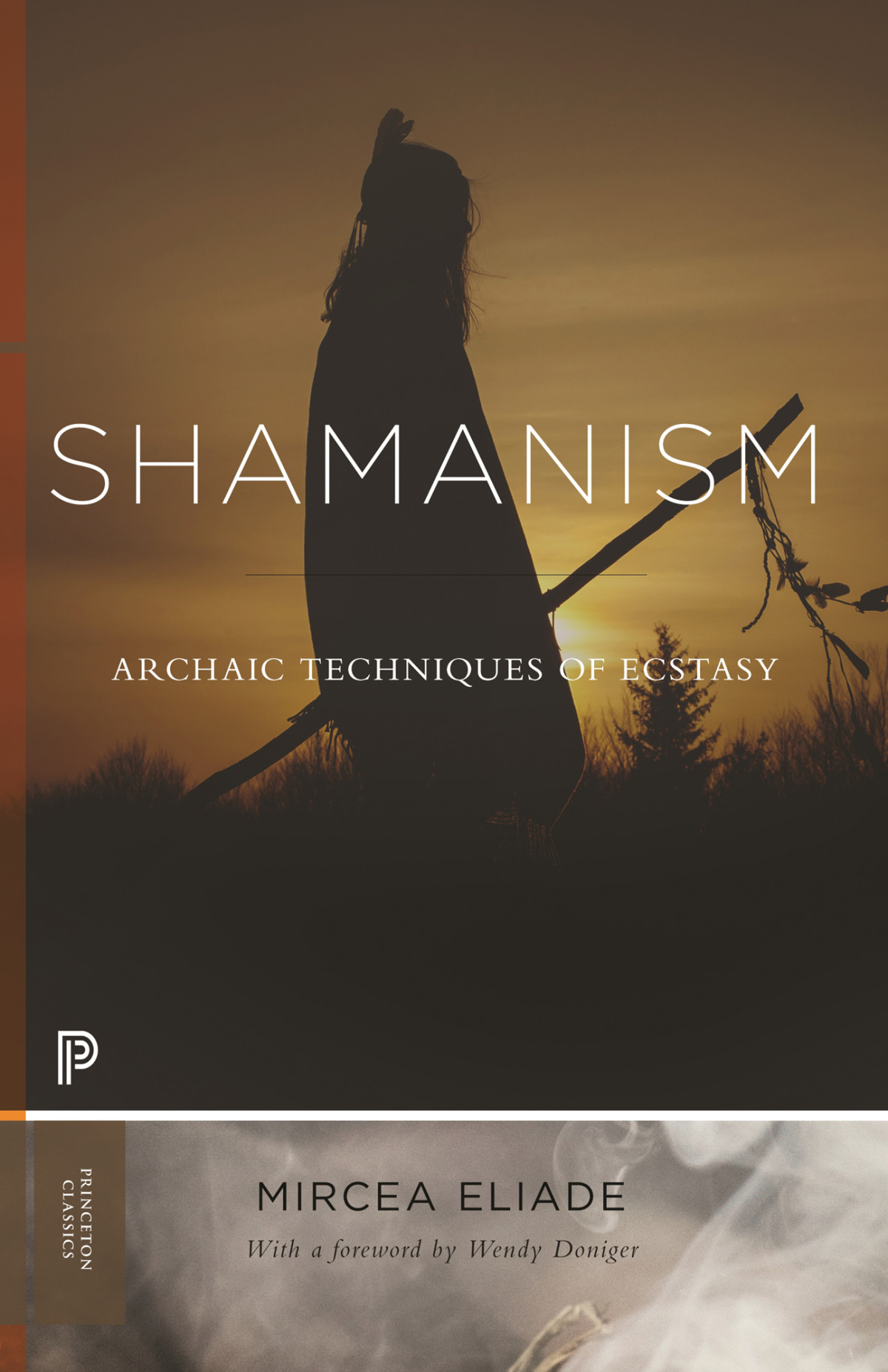 Shamanism Archaic Techniques Of Ecstasy Mircea Eliade