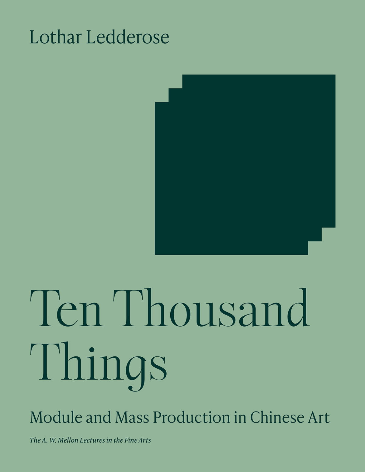 Ten Thousand Things Lothar Ledderose