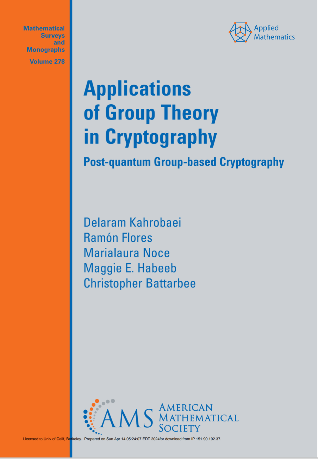 Applications Of Group Theory In Cryptography Delaram Kahrobaei