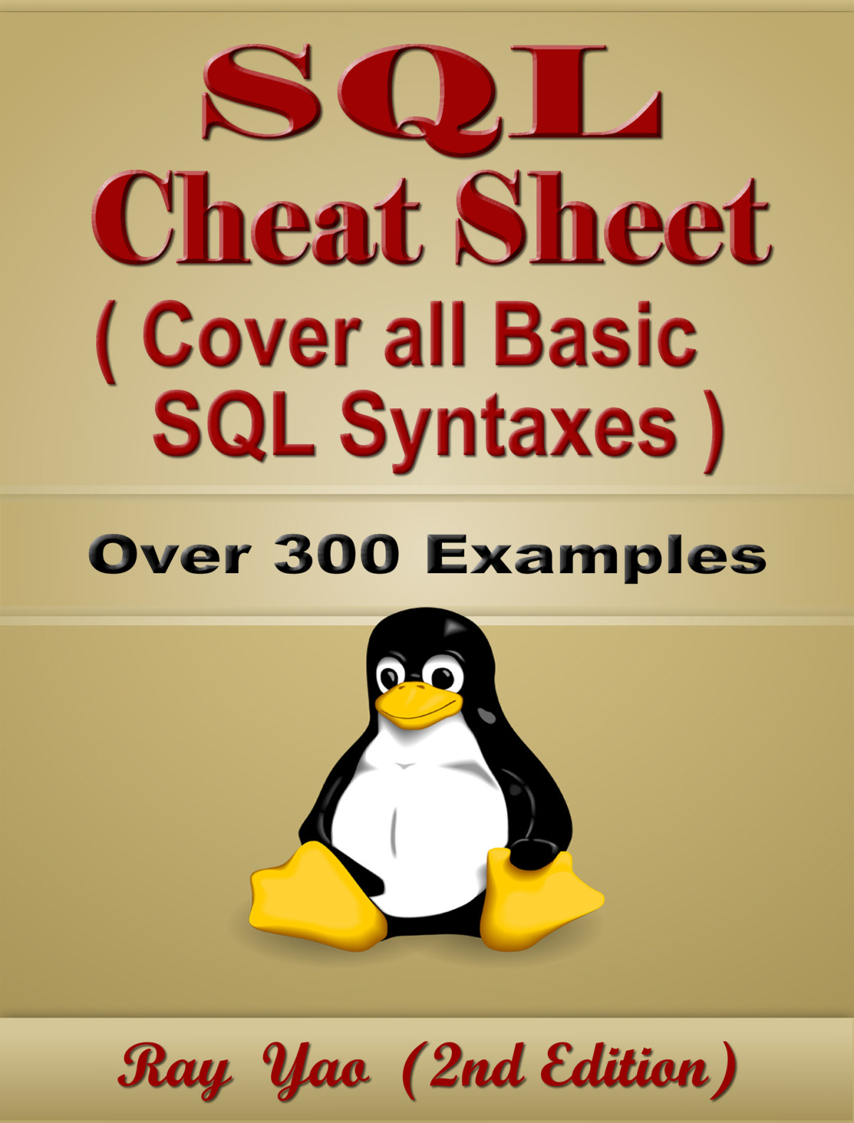Sql Cheat Sheet Cover All Basic Sql Syntaxes Quick Reference Guide By Examples Sql Programming Syntax Book Syntax Table Chart Quick Study Workbook Yao